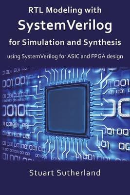 RTL Modeling with SystemVerilog for Simulation and Synthesis cover